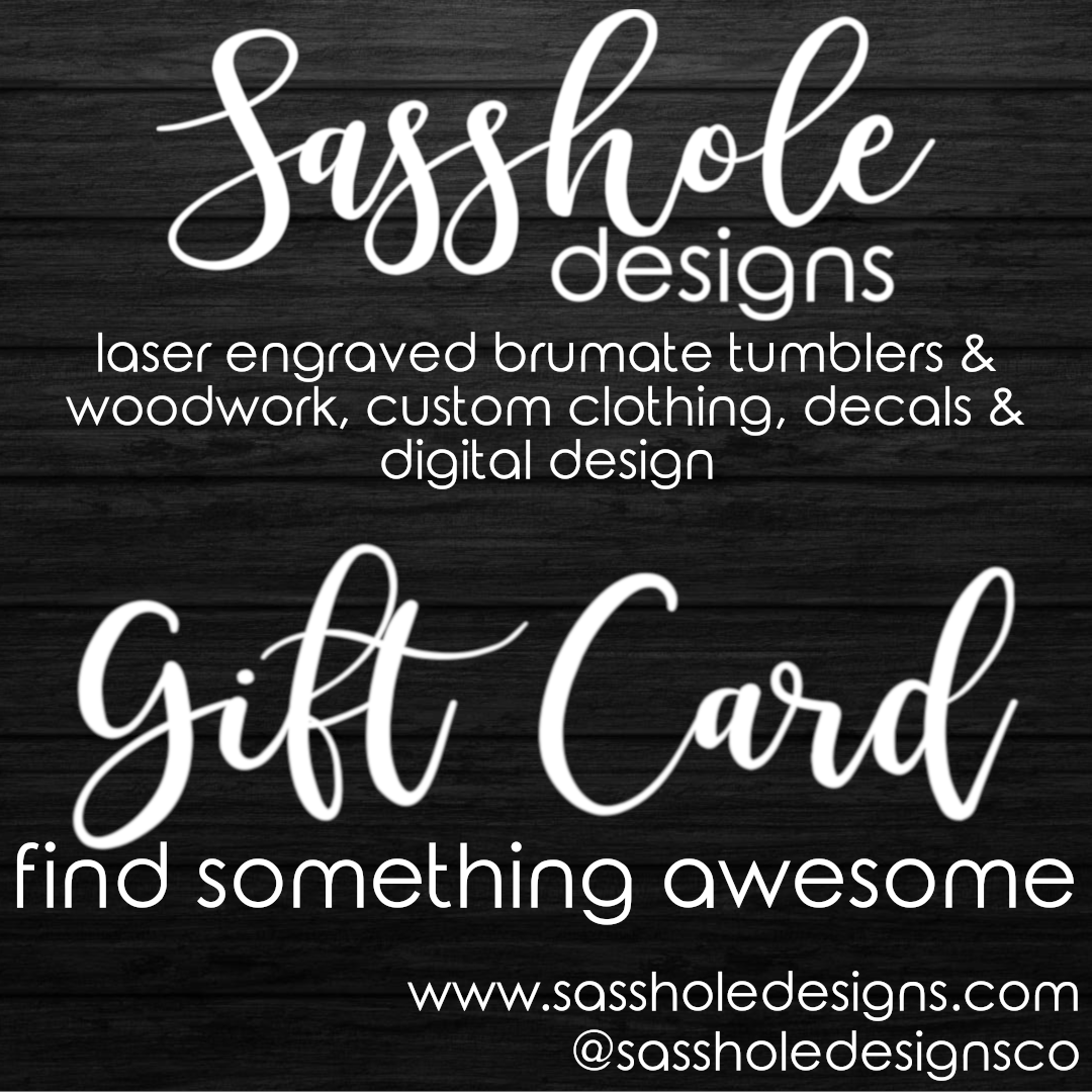 Sasshole Designs Gift Card